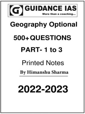 Guidance IAS Himanshu Sharma Geography Optional 500 Plus Question Printed Notes 2023(Paperback, GUIDANCE IAS)