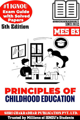 IGNOU MES 83 Help Book Principles Of Childhood Education (IGNOU Study Notes/Guidebook Chapter-Wise) With Solved Latest Previous Year Question Papers PGDPPED PG Diploma In Pre Primary Education Mes83(Paperback, BHAVYA KUMAR SAHNI)