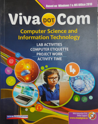 Viva Dot Com Computer Science And Information Technology Class 4(Paperback, Sarika Varma)