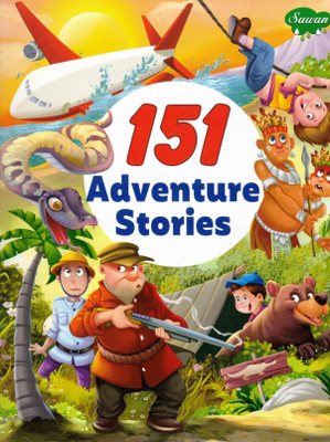 151 Adventure Stories | Thrilling Jungle Quests & Brave Escapades For Kids | Sawan Illustrated Action Tales(Paperback, Generic)