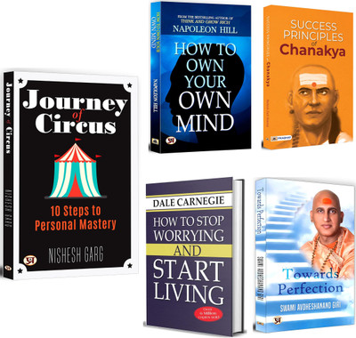 Journey Of Circus + How To Own Your Own Mind + How To Stop Worrying And Start Living + Success Principles Of Chanakya + Towards Perfection | Mindfulness | Self-Confidence | Self-Improvement (Set Of 5 Books In English)(Paperback, Nishesh Garg) Journey Of Circus + How To Own Your Own Mind + How To Stop Worrying And Start Living + Success Principles Of Chanakya + Towards Perfection | Mindfulness | Self-Confidence | Self-Improvement (Set Of 5 Books In English)(Paperback, Nishesh Garg)