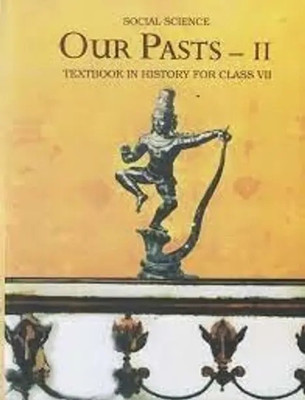 Ncert Our Pasts Part -2 Textbook In History For Class -7 Paperback (Paperback, Ncert)(Paperback, N..C..E...R...T)