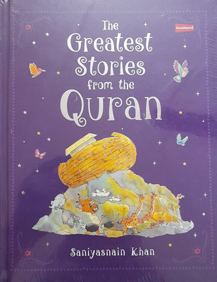 The Greatest Stories From The Quran (Bring Quran Stories To Life For Your Kids) For Children In English Language Indian Good Printed Quality(Hardcover, Saniyasnain Khan)