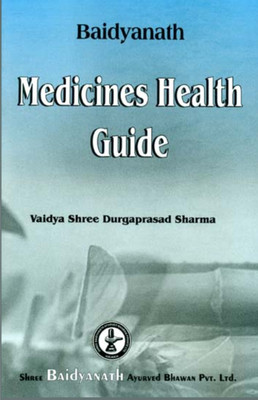 Baidyanath Medicines Health Guide(Paperback, Vaidya Durga Prasad Sharma)