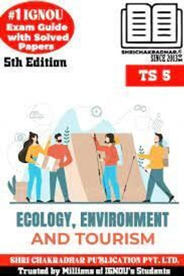 IGNOU TS 5 Help Book Ecology, Environment And Tourism (IGNOU Study Notes/Guidebook Chapter-Wise) With Latest Solved Previous Year Question Papers IGNOU BTS Ts5(Paperback, BHAVYA KUMAR SAHNI) IGNOU TS 5 Help Book Ecology, Environment And Tourism (IGNOU Study Notes/Guidebook Chapter-Wise) With Latest Solved Previous Year Question Papers IGNOU BTS Ts5(Paperback, BHAVYA KUMAR SAHNI)