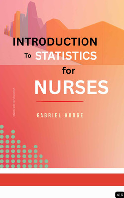 INTRODUCTION TO STATISTICS FOR NURSES (Z-416) BOOK By Gabriel Hodge(Paperback, Gabriel Hodge)