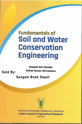 Fundamentals Of Soil And Water Conservation Engineering(Paperback, Deepak Hari Ranade, Ashish Kumar Shrivastava)