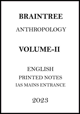 Eduiq Anthropology Optional Printed Notes Of Volume 2 By Braintree For IAS Mains(Paperback, Braintree)