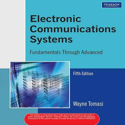 ELECTRONIC COMMUNICATIONS SYSTEMS Fundamentals Through Advanced 5TH EDITION (Used V.good)(Paperback, WAYNE TOMASI)