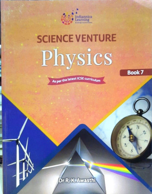 Indiannica Science Venture Physics - 7(Paperback, DR R.K AWASTHI)