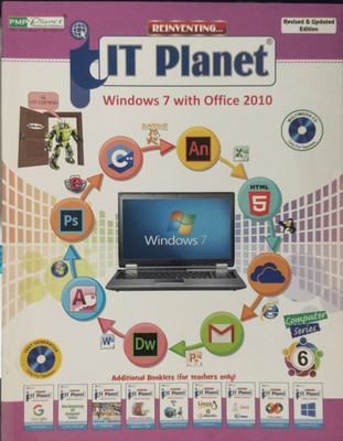 Reinventing...IT Planet (Windows 7 With Office 2010) Class 6(Paperback, Davinder Singh Minhas)
