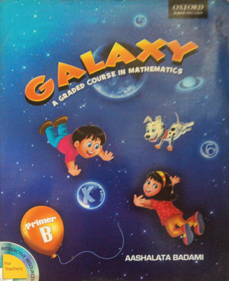 Galaxy A Graded Course In Mathematics Primer B(Pepper back, Aashalata badami)
