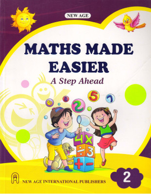 New Age, Maths Made Easier Class - 2 (A Step Ahead)(Paperback, RAJESH SINGH)