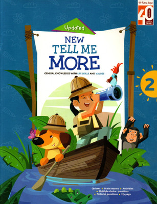 Updated New Tell Me More(General Knowledge With Life Skills And Values) Class - 2(Paperback, NEETA GANGOPADHYAY)