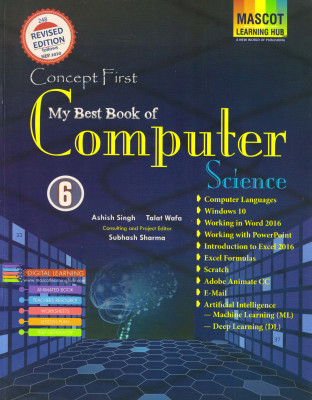 Concept First - My Best Book Of Computer Science 6(Paperback, ASHISH SINGH, TALAT WAFA)