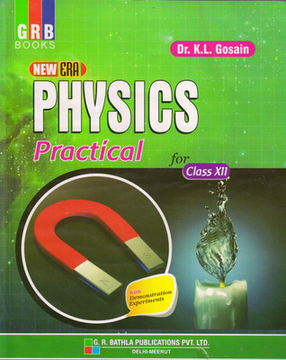 New Era Physics Practical Claas - 12(Paperback, Dr. K.L. Gosain)