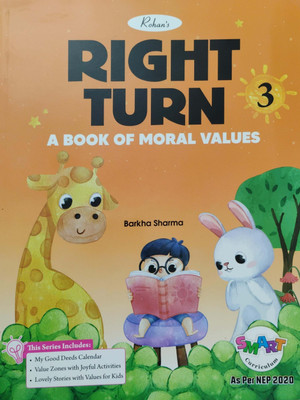 Right Turn A Book Of Moral Values Class 3(Paperback, Barkha Sharma)