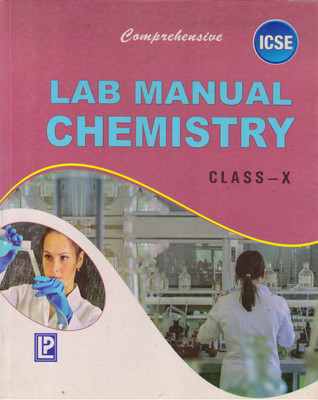 Comprehensive Lab Manual CHEMISTRY FOR ICSE Class - 10(Hardcover, BINDU SHARMA)