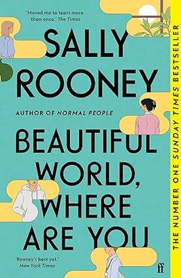 Beautiful World, Where Are You: From The Internationally Bestselling Author Of Normal People Paperback(Paperback, Sally Rooney)