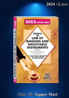 Lactures On Banking & Negotiable Instruments Edition 2024(Paperback, Dr. Raja Mogili Amirisetty)