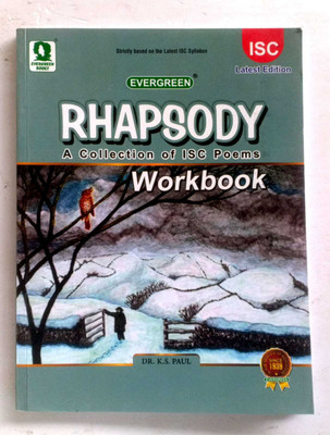 Rhapsody A Collection Of Isc Poems Workbook(Paperback, DR. K.S. PAUL)