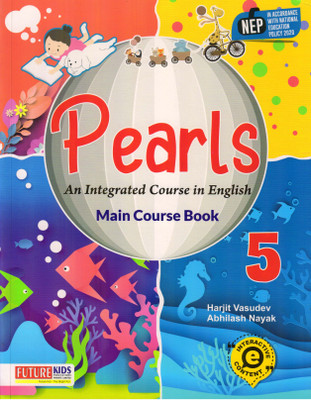 Pearls An Integrated Course In English Main Course Book 5(Paperback, Harjit Vasudev, Abhilash Nayak)