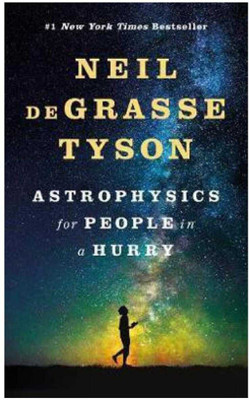 Astrophysics For People In A Hurry(Paperback, Tyson Neil deGrasse)