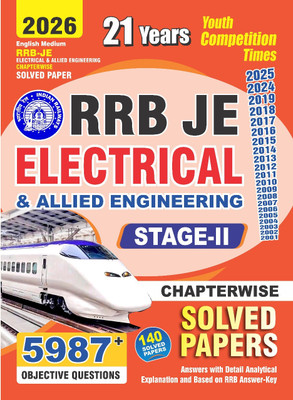 RRB JE Electrical & Allied Engineering Satge-II 5987+ (21 Years) English Medium 140 ChapterWise Solved Papers 2026(Solved Papers, YCT) RRB JE Electrical & Allied Engineering Satge-II 5987+ (21 Years) English Medium 140 ChapterWise Solved Papers 2026(Solved Papers, YCT)