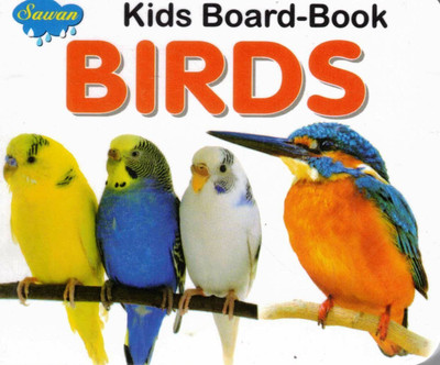 Birds | Kids Board Book | Sawan Educational Picture Book(Hardcover, Generic)