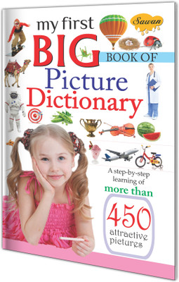 My First Learning Big Book Of Picture Dictionary | Educational Book By Sawan(Paperback, Sawan)