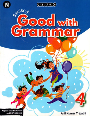 Neuberg Revised Good With Grammar For Class-4(Paperback, Anil Kumar Tripathy)