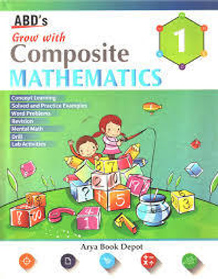 Grow With Composite Mathematics Class -1(Paperback, SWATI KORDE)