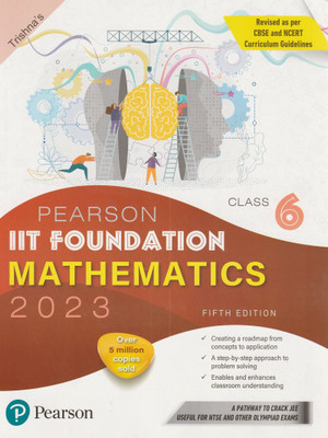 Cbse Pearson Iit Foundation Mathematics Class 6 2023 Pearson India Education Services Pvt. Ltd(Paperback, TRISHNA' S)