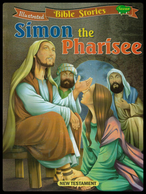 Simon The Pharisee | Illustrated Bible Stories | New Testament | Sawan(Paperback, Generic)