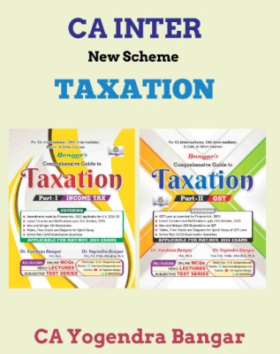 CA Inter Comprehensive Guide To Taxation (Income Tax And GST) Set Of 2 Volume New Scheme By Yogendra Bangar ,Vandana Bangar, Applicable For May 2024 Exam(Paperback, ogendra Bangar, Vandana Bangar)