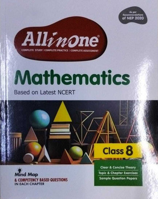 Arihant All In One Mathematics For Class 8 | As Per Recommendations Of NEP 2020 | Based On The Latest NCERT | Mind Maps & Competency-Based Questions | Complete Study, Complete Practice, Complete Assessment(Paperback, Rakesh Pandey, Prem K Maharishi) Arihant All In One Mathematics For Class 8 | As Per Recommendations Of NEP 2020 | Based On The Latest NCERT | Mind Maps & Competency-Based Questions | Complete Study, Complete Practice, Complete Assessment(Paperback, Rakesh Pandey, Prem K Maharishi)