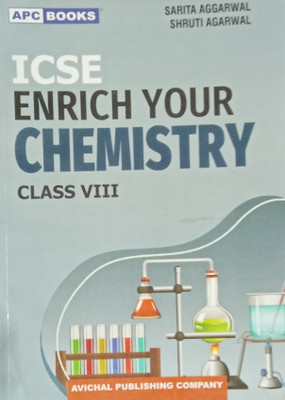 ICSE Enrich Your Chemistry Class 8(Paperback, Sarita Agarwal, Shruti Agarwal)