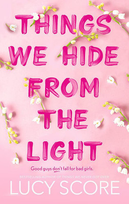 Things We Hide From The Light(Paperback, Lucy Score)