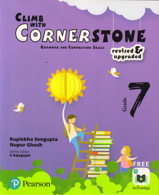 Climb With Cornerstone Grammar And Composition Skills For Grade - 7(Paperback, RUPLEKHA SENGUPTA, NUPUR GHOSH)