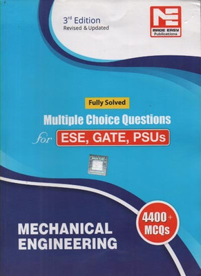 MECHANICAL ENGINEERING FULLY SOLVED MULTIPLE CHOICE QUESTIONS FOR ESE,GATE,PSUs (4400+MCQs)(Paperback, EXPERT TEAM) MECHANICAL ENGINEERING FULLY SOLVED MULTIPLE CHOICE QUESTIONS FOR ESE,GATE,PSUs (4400+MCQs)(Paperback, EXPERT TEAM)