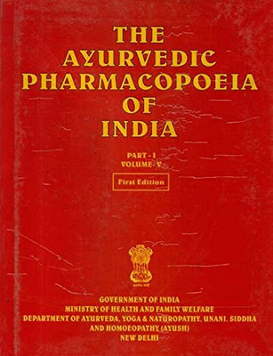 The Ayurvedic Pharmacopoeia Of India (Volume V, Part I)(Hardcover, Ministry of Health and Family Welfare Department of Ayurveda)