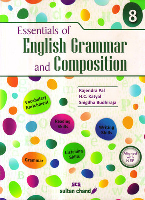 Essentials Of English Grammar And Composition For Class 8(Paperback, RAJENDRA PAL, H.C. KATYAL, SNIGDHA BUDHIRAJA)