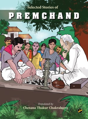 Selected Stories Of Premchand (English Version)(Paperback, Chetana Thakur Chakraborty)