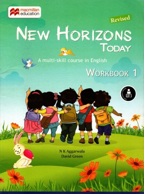 Macmillan, New Horizons Today(A Multi-Skill Course In English) Workbook - 1(Paperback, N K AGGARWALA, DAVID GREEN)