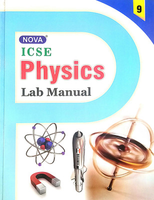 NOVA ICSE Physics Lab Manual Class-9 (Old Book)(Hardcover, R. K. Kukreja)