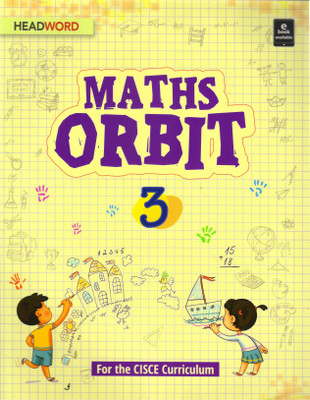 HEADWORD MATHS ORBIT CLASS - 3(For The CISCE Curriculum)(Paperback, Sunanda Rudola, Meenakshi Verma)