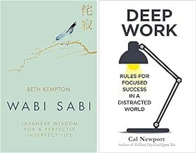 Wabi Sabi: Japanese Wisdom For A Perfectly Imperfect Life & Deep Work: Rules For Focused Success In A Distracted World(Paperback, Combo)