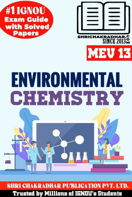 IGNOU MEV 13 Solved Guess Papers From IGNOU Study Material/Help Book/Guidebook Titled Environmental Chemistry For Exam Preparations (Latest Syllabus) IGNOU MSCENV 1st Semester Mev13(Paperback, BHAVYA KUMAR SAHNI) IGNOU MEV 13 Solved Guess Papers From IGNOU Study Material/Help Book/Guidebook Titled Environmental Chemistry For Exam Preparations (Latest Syllabus) IGNOU MSCENV 1st Semester Mev13(Paperback, BHAVYA KUMAR SAHNI)