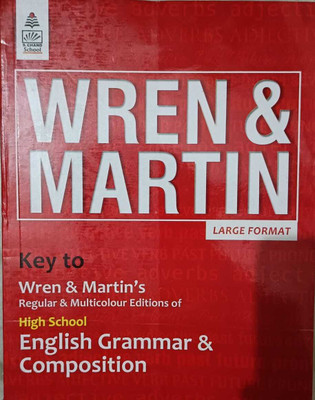 Key To Wren & Martin Regular & Multicolour Editions Of High School English Grammar & Composition NEW EDITION 2024(Paperback, S CHAND)