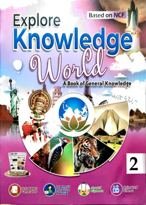 Explore Knowledge World A Book Of General Knowledge Class 2(Paperback, Komal Garg)
